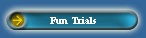 Fun Trials